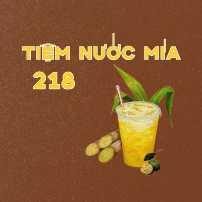 TIỆM NƯỚC MÍA 218